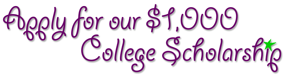 Apply for our $1,000.00 College Scholarship